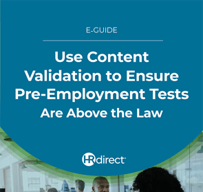 E-Guide - Use Content Validation to Ensure Pre-Employment Tests Are Above the Law